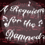 A Requiem for the Damned