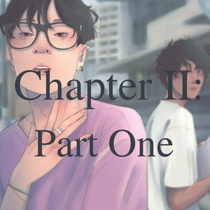 Chapter II: Part One