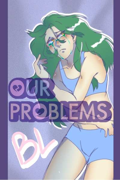 OUR PROBLEMS (BL) 