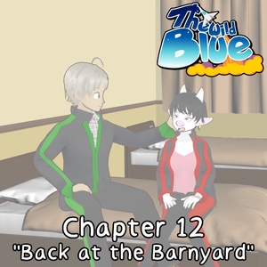 Chapter 12 - &quot;Back at the Barnyard&quot;