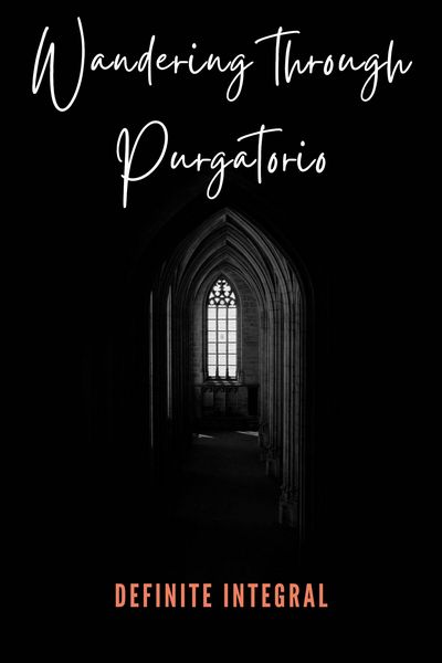 Wandering Through Purgatorio