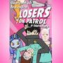 Losers on Patrol