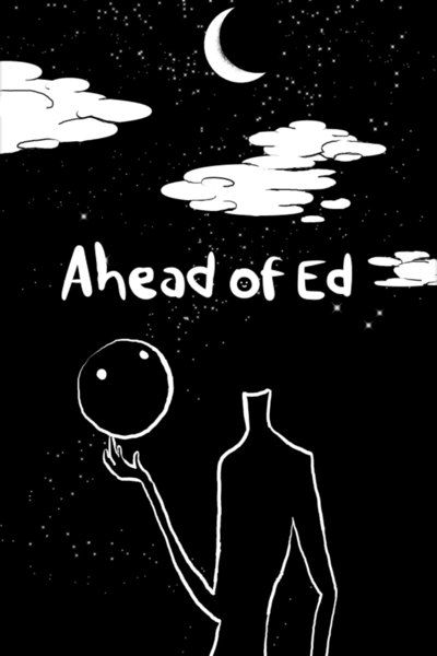 Ahead of Ed