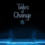 Tales of Change