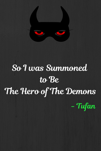 So I was Summoned to Be The Hero of The Demons