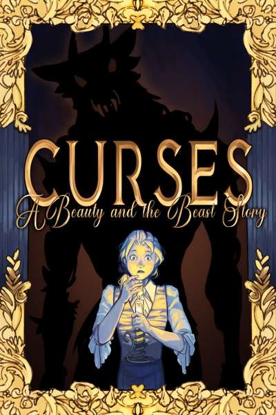 Curses: A Beauty and the Beast Story
