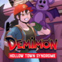 DemiMon: Hollow Town Syndrome
