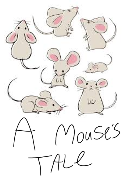 A mouse's tale 