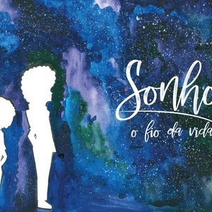 Sonhos - o fio da vida
