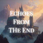 Echoes From The End