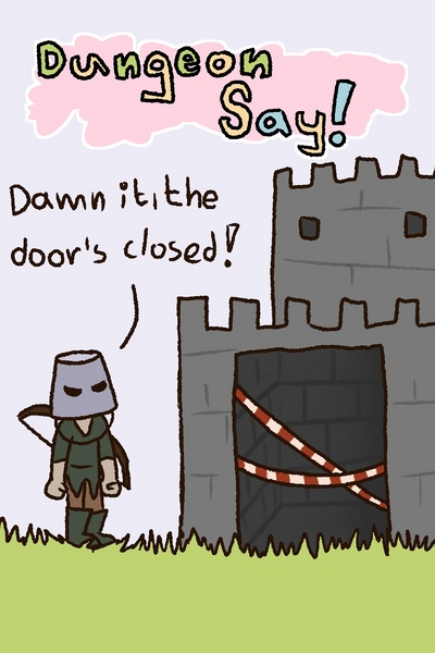 Dungeon Say!