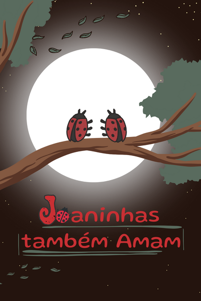 Joaninhas Tamb&eacute;m Amam