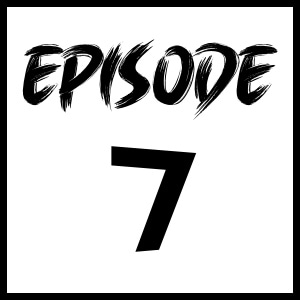 Episode 7