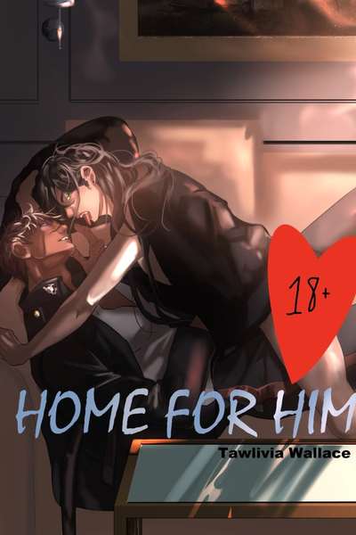 Home For Him (Thanksgiving Special)
