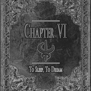 Chapter 6: To Sleep, To Dream