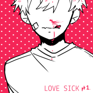 Love Sick pt1