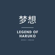 Legend of Haruko: Book 1: Dream