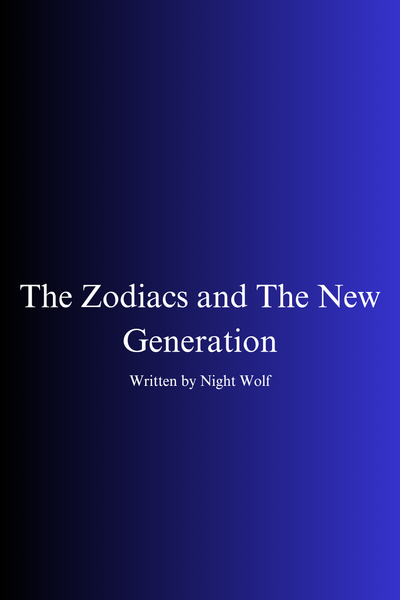 The Zodiacs and The New Generation