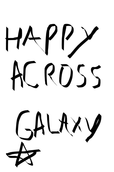 Happy Across Galaxy