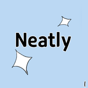 Neatly