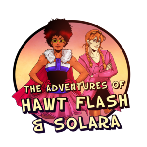 The Adventures of Hawt Flash & Solara