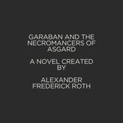 GARABAN AND THE NECROMANCERS OF ASGARD