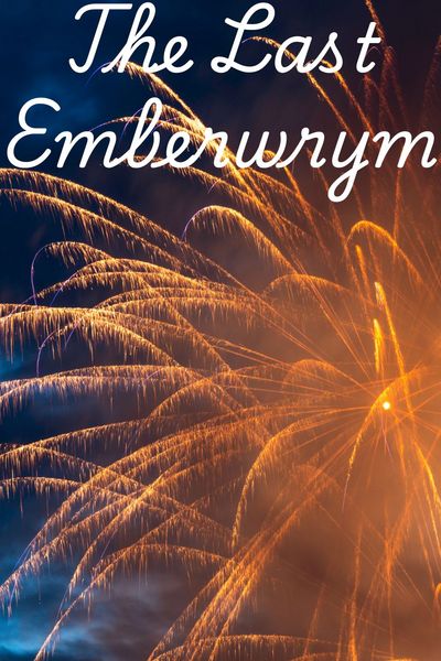 The Last Emberwrym