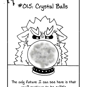 #015: Crystal Balls