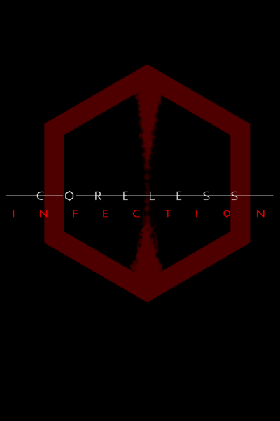 Coreless-Infection