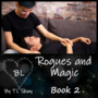 Rogues and Magic