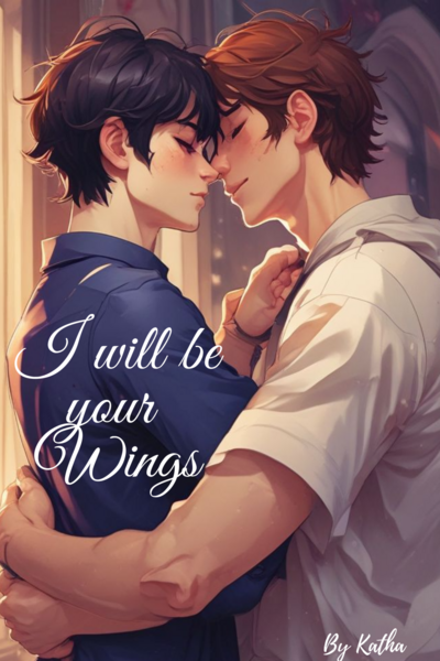 I will be your wings 