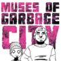 Muses of Garbage City