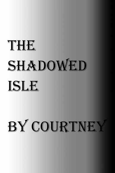 The Shadowed Isle