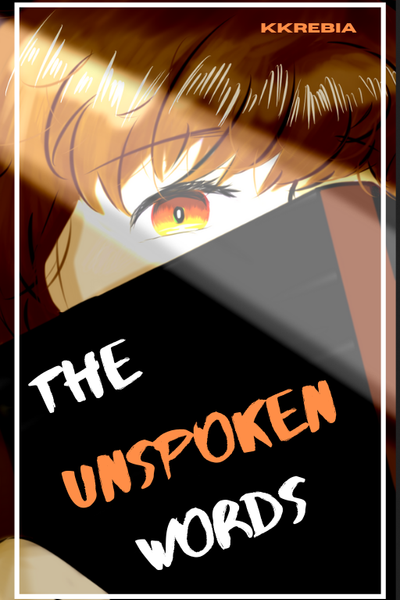 The Unspoken Words