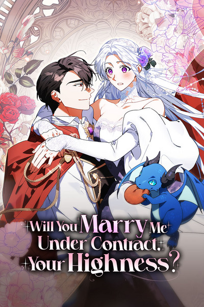 Will You Marry Me Under Contract, Your Highness?