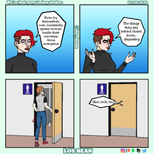 We're Just Guys Being Dudes.