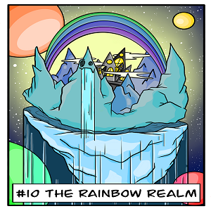 Issue #10: The Rainbow Realm