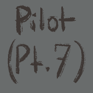 Pilot (Pt.7)
