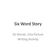 6 Word Stories