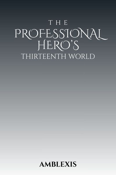 The Professional Hero's Thirteenth World