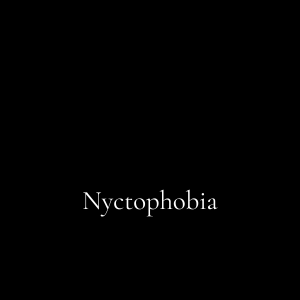 Nyctophobia