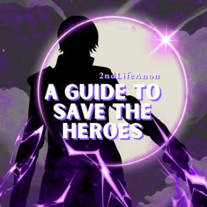 Prologue - A Guide to Save the Heroes