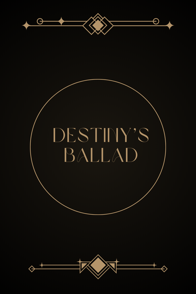 Destiny's Ballad