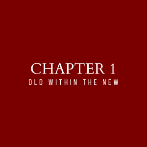 1. Old Within The New
