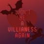 I won't be a villianess again 
