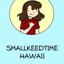 Smallkeedtime Hawaii