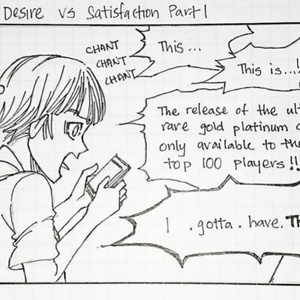 Desire VS Satisfaction Part 1
