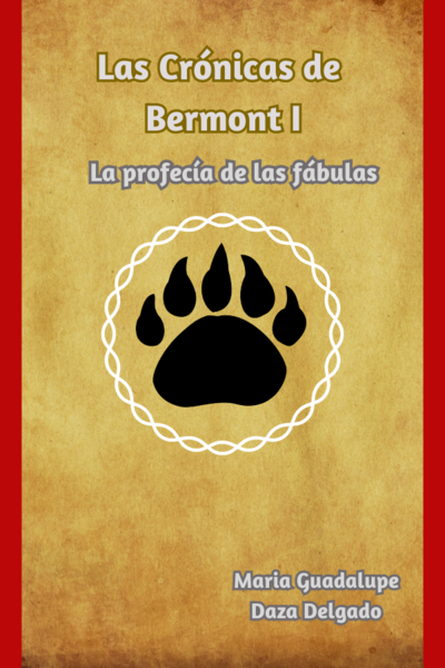 Las Cr&oacute;nicas de Bermont I: La profec&iacute;a de las f&aacute;bulas