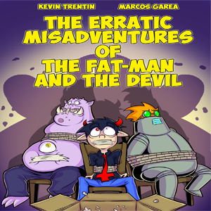 The Erratic Misadventures of The Fat-man and The Devil