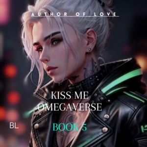 Kiss me Omegaverse Book 5